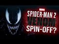 Spider-Man 2 Breaks Records! Venom Spin-Off?