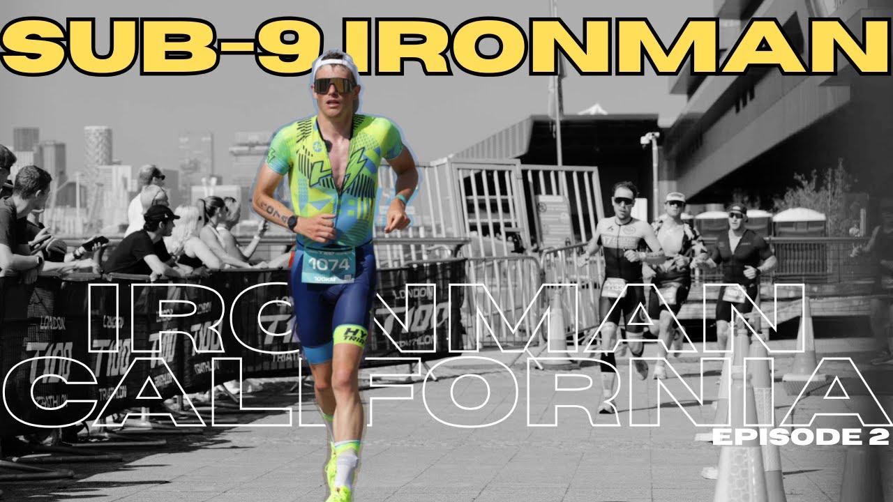Breaking-9 | Sub 9 hour Ironman California Training Episode 2