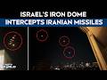 Iran Attacks Israel | Iranian Bombs Light Up Israel's Night Sky; Iron Dome Intercepts Missiles