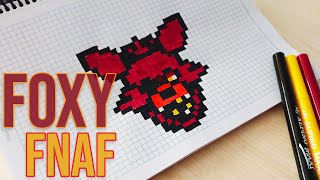 How to Draw Foxy FNAF - Drawing FNAF Characters - Handmade Pixel Art