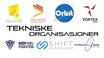 An introduction of the Technical Organizations at NTNU