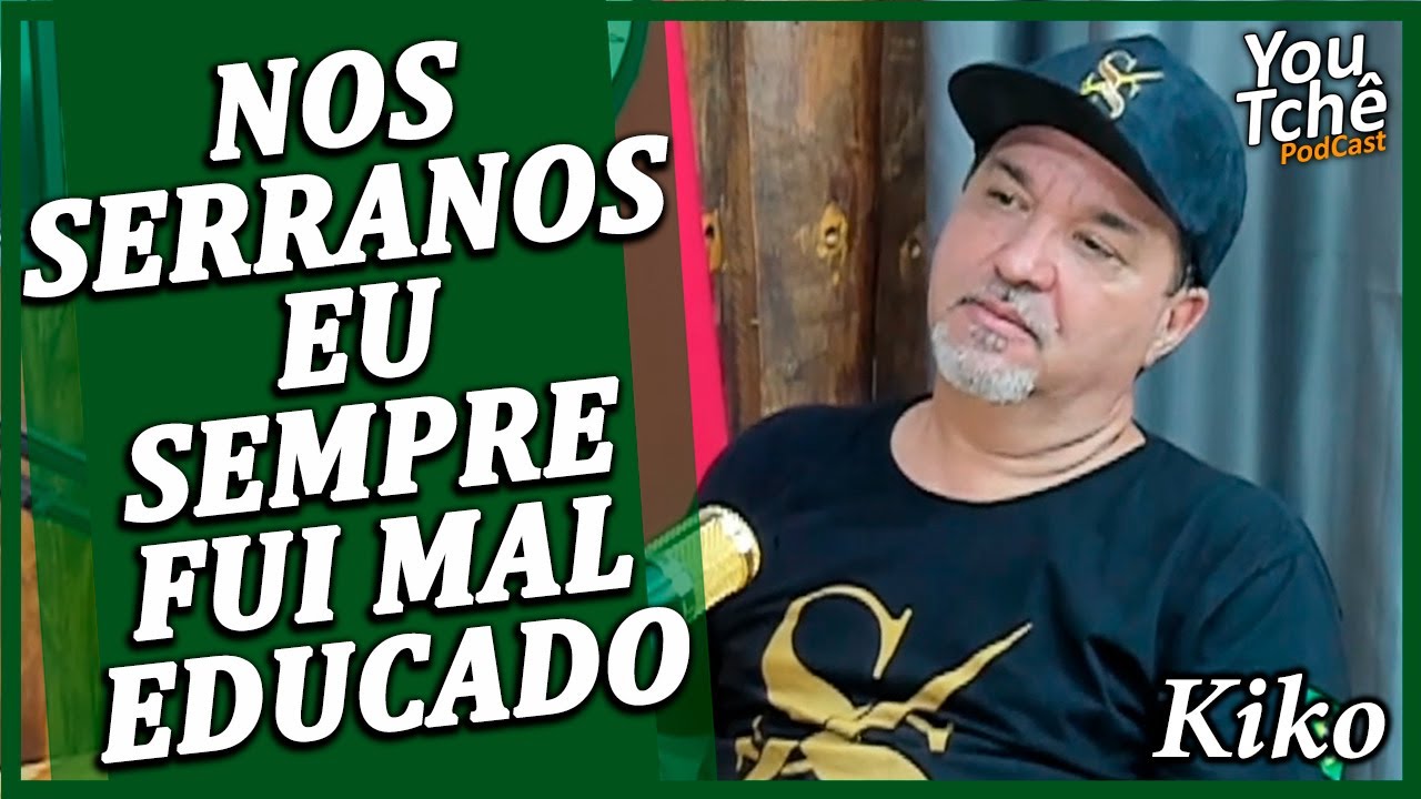NOS SERRANOS EU SEMPRE FUI MAL EDUCADO - KIKO