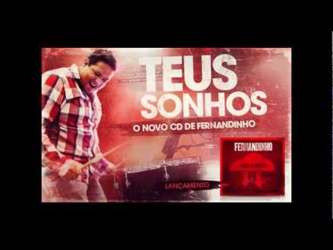 NOVO CD TEUS SONHOS - Fernandinho (Infinitamente mais)