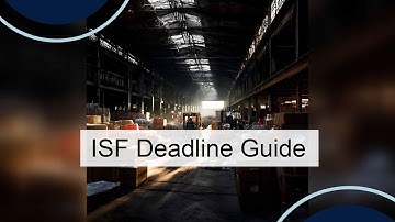 Master ISF Deadlines: Save Time and Avoid Fines!