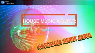 HOUSE MUSIC KANTOR, DJ JADUL LEGEND