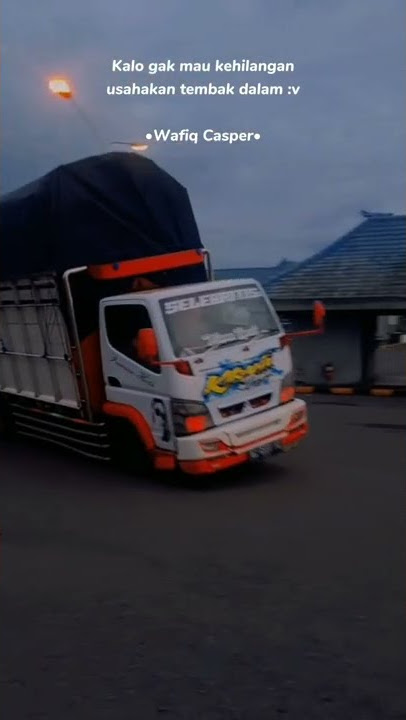 STORY WA TRUK SLOW MO // KATA KATA #Shorts #quotes #slowmokeren