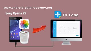 [Mac: Xperia Z2 Photo Recovery]: How to Recover Photos from Sony Xperia Z2 on Mac