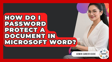 How Do I Password Protect A Document In Microsoft Word? - Admin Career Guide