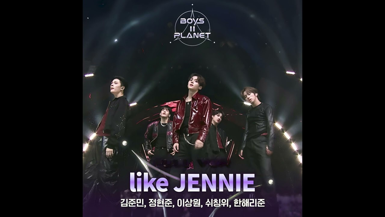 BOYS ll PLANET イチェン 直筆手紙 ハート設立会 BOYS ll PLANET - LIKE JENNIE (윈플래쉬) (원곡 : JENNIE) (AUDIO