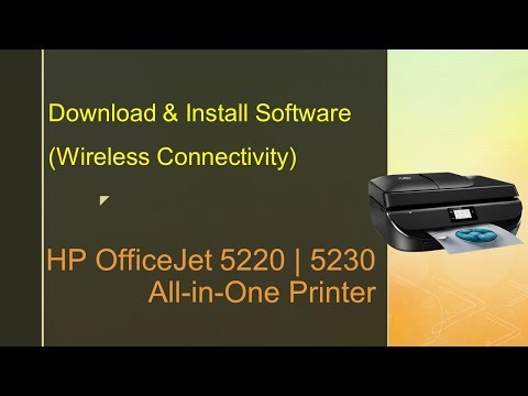 HP Officejet 5220 | 5230 | 5255 Printer : Download & Install Software with wireless connectivity