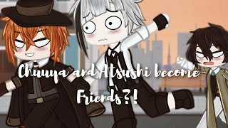 How did Atsushi and Chuuya become friends?! | Skit | BSD | Bungou Stray Dogs | Ft. Dazai