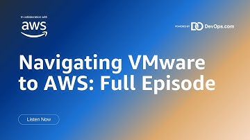 🎧 Navigating VMware to AWS: The Fastest Path to Success – Full Episode