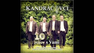 Video thumbnail of "Kandráčovci - Jil bym, pil bym"