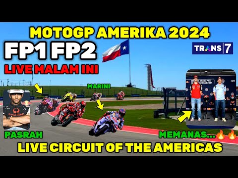 LIVE MALAM INI🔴FP1 FP2 MOTOGP AMERIKA 2024, BERITA MOTOGP HARI INI,MOTOGP HARI INI, MARC MARQUEZ P1