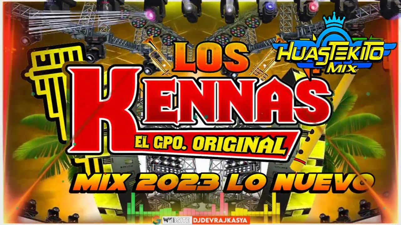 LOS KENNAS EL GRUPO ORIGINAL MIX 2023 LO MAS NUEVO