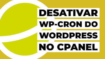 Como desativar o WP-CRON do WordPress no cPanel