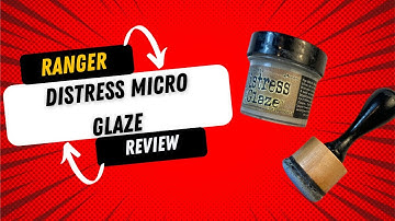 Ranger Distress Micro Glaze Review