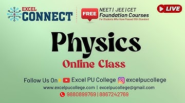Excel Connect Foundation Course Day 02 Physics  || EXCEL PRE UNIVERSITY COLLEGE | Guruvayanakere,