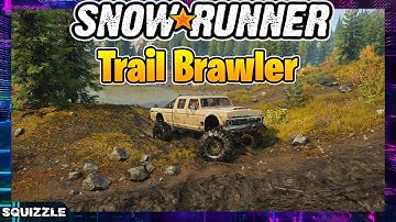 SnowRunner: Trail Brawler Crew Cab Customization + Test Drive (Console Mods)