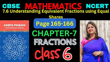 Class-6 Maths Chapter-7 Fractions 7.6 (Page 165-166) हिन्दी Explanation | Ganita Prakash - NCERT