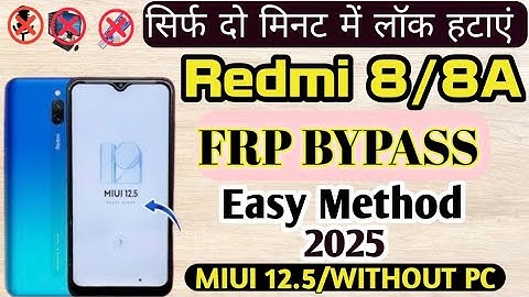 Redmi 8/8A FRP Bypass 2025 ||MIUI12.5||Google Account Remove||Easy Method Without PC💯