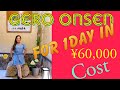 SPEND TIME IN GERO ONSEN/ MY ADVENTURE/MY VLOG #9 April 6, 2021