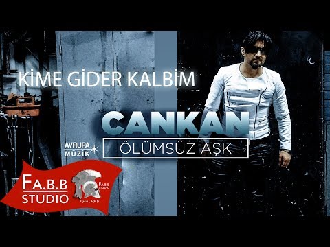 Cankan - Kime Gider Kalbim? (Rnbesk)