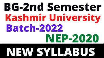 BG-2nd Semester l Syllabus l Batch-2022 l NEP-2020 l Kashmir University #kashmiruniversity #rakibzia