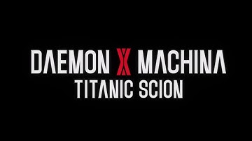 DAEMON x MACHINA TITANIC SCION　Arms of Immortal Ⅱ