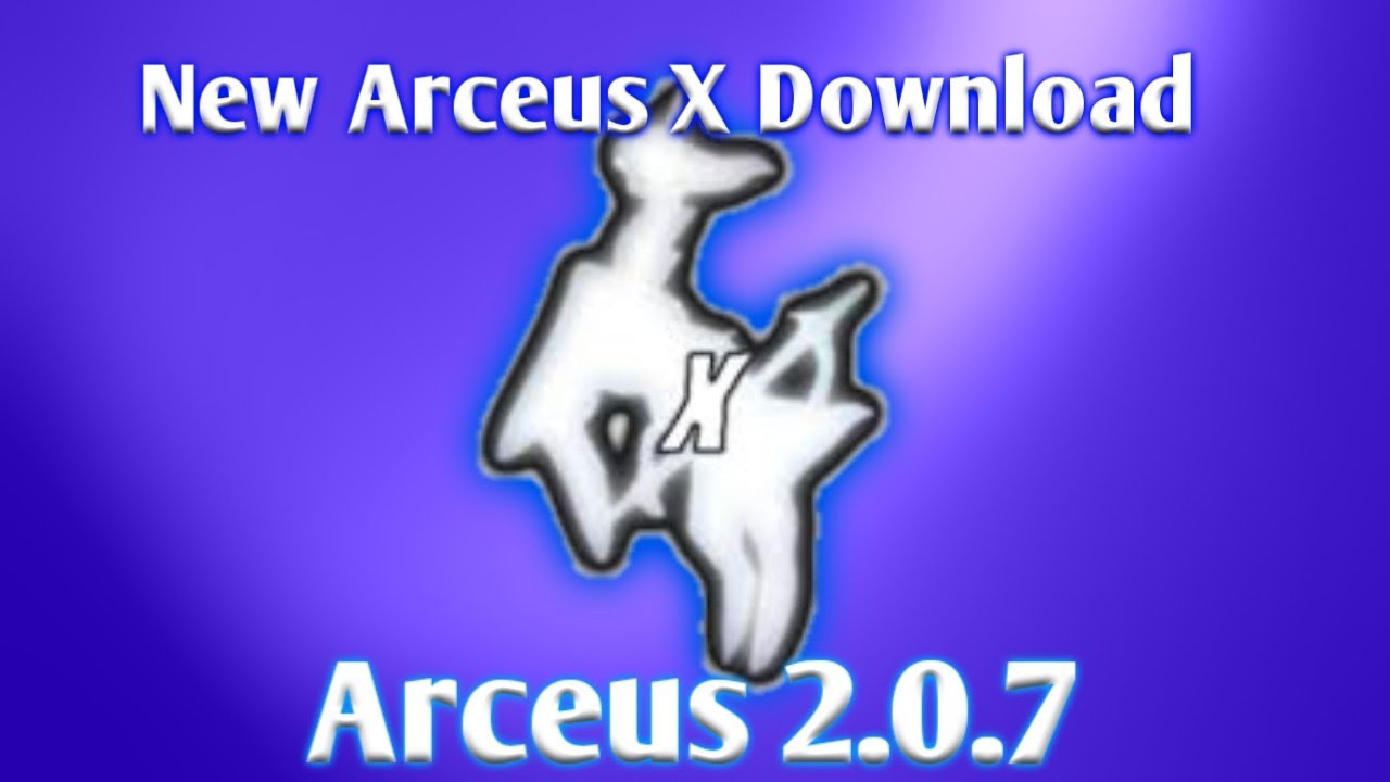 NEW ARCEUS X UPDATE 2.0.7 + BONUS SCRIPT KING LEGACY