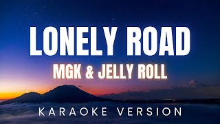 mgk & Jelly Roll - Lonely Road | KARAOKE - YouTube