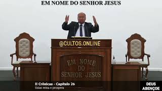 SANTO CULTO A DEUS (VÍDEO) - QUI - 09/05/2024 - 7:30hs - ll CRÔNICAS - CAP. 26