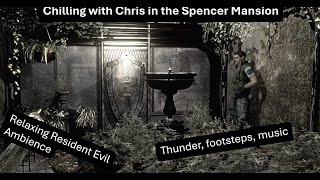 Resident Evil Ambience. Relax with Chris in Spencer Mansion