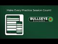 Make Your Practice Sessions Count!