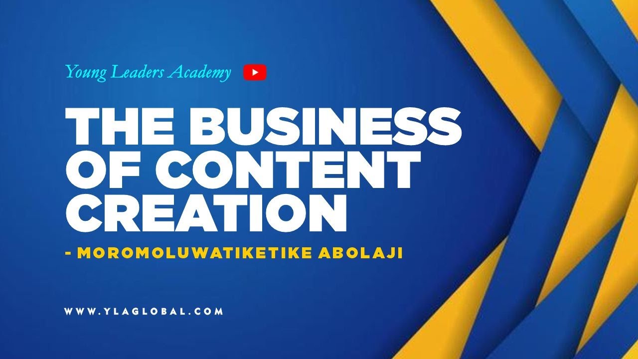 THE BUSINESS OF CONTENT CREATION YouTube