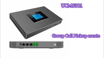 Grandstream Callpickup Group create|UCM6301 Call Pickup Group #grandstream #telephone #ucm