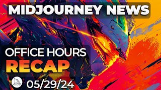 V 6.5? | Midjourney Office Hours Recap May 29th 2024 | Midjourney News