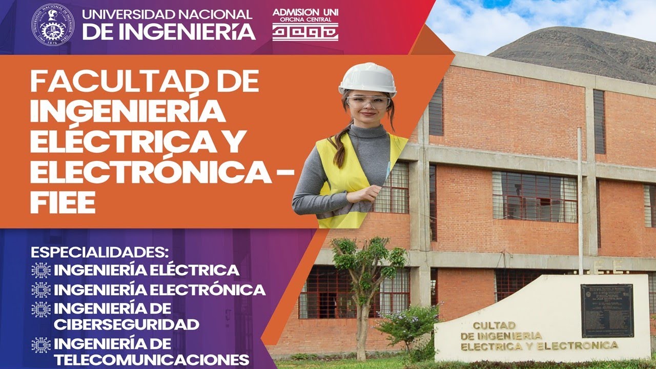 Conoce la facultad UNI: Ingeniería ELÉCTRICA y ELECTRÓNICA - YouTube