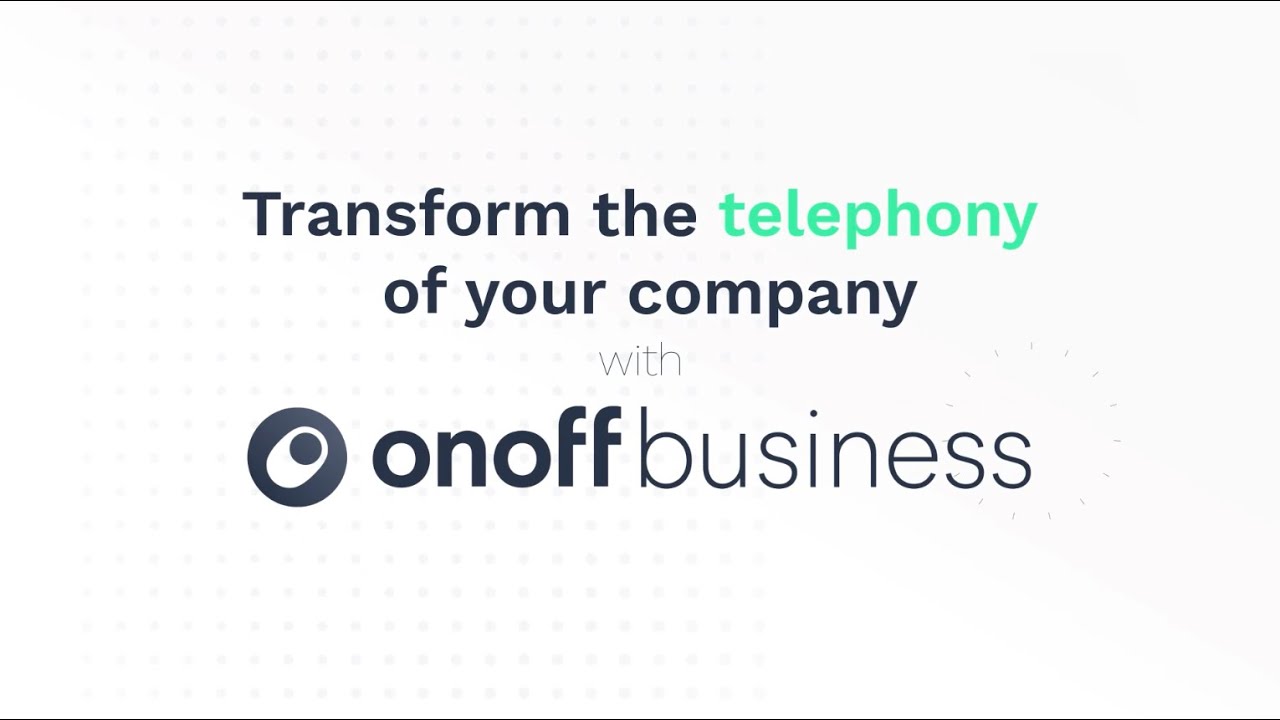 Transform the telephony of your company with Onoff Business!