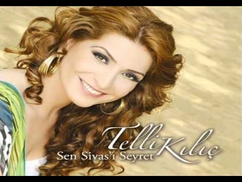 Telli Kılıç - Sen Sivas'ı Seyret  [ © ARDA Müzik ]