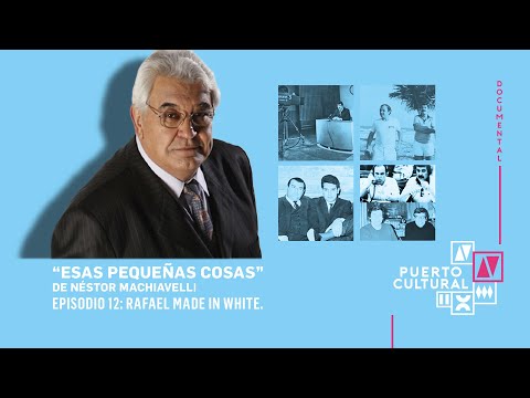 "Esas Pequeñas Cosas" -  Episodio 12: Rafael Made in White