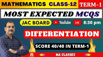 Class 12 (JAC Board), Maths, Guess Questions , Term 1 | MCQS of Differentiation | MA CLASSES