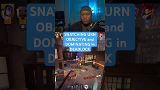 SNATCHING URN OBJECTIVE and DOMINATING in DEADLOCK #shorts