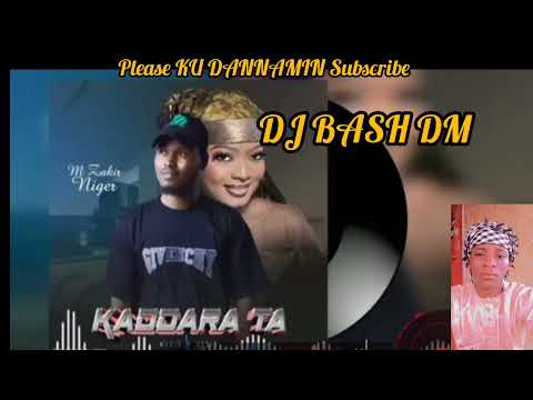 M Zakir Nijer( KADDARATa ) RemiX DJ BASH DM Zazzafa Kenan 2024