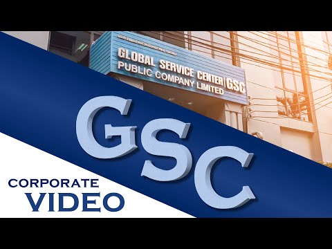 GSC PLC. Corporate Video 2022 (บมจ.โกลบอล เซอร์วิส เซ็นเตอร์ วิดีโอแนะนำธุรกิจ ปี 2565)
