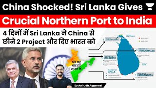 China Shocked! Sri Lanka gives Northernmost Kankesenthurai Port to India as India grants $61 Million