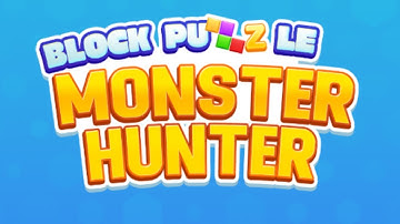 Block Puzzle Monster Hunter Game — Mobile Game | Gameplay Android