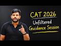 CAT 2026 Unfiltered Guidance Session by Ravi Sir 🔥
