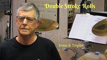 Double Stroke Rolls - Even and Triplet