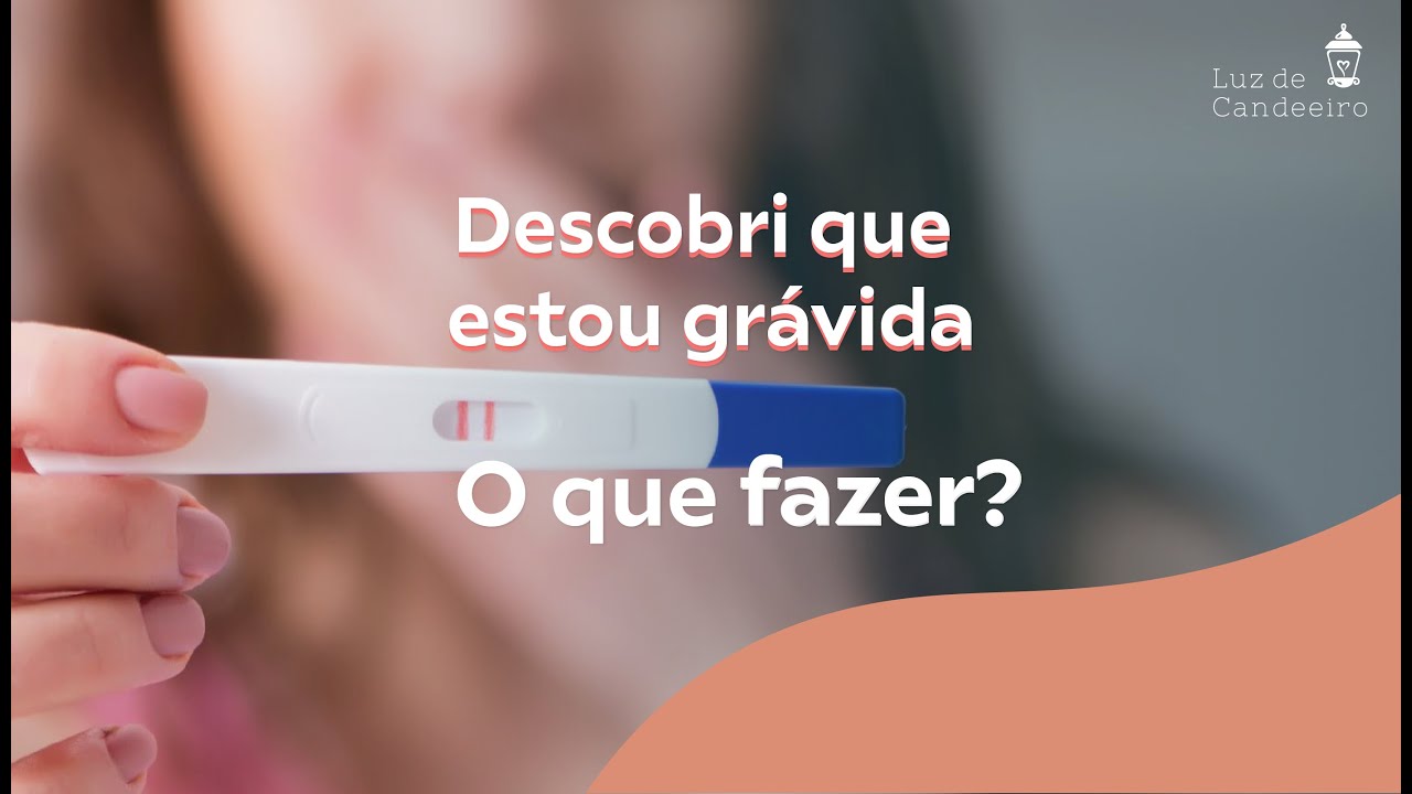 Descobri que estou grávida - O que fazer? - YouTube